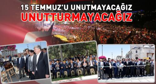 15 Temmuzu Unutmayacaz Unutturmayacaz 