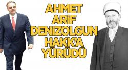 Ahmet Arif Deniz Olgun Hakka Yrd 